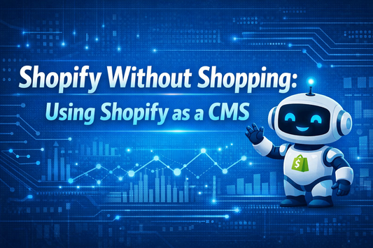 Shopify Is a Surprisingly Great Platform for Non-Commerce Websites